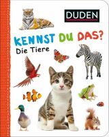 FISCHER Duden Kinderbuch Duden Kennst du das? Tiere