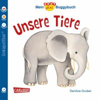 Carlsen Baby Pixi 44: Mein Baby-Pixi Buggybuch: Unsere Tiere