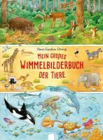 Arena Verlag Döring, Hans-Günther: Mein großes Wimmelbilderbuch der Tiere