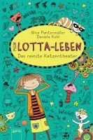 Arena Verlag Arena Mein Lotta-Leben Band 9: Das reinste Katzentheater