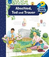 Ravensburger 32956 Wieso? Weshalb? Warum?, Band 42: Abschied, Tod und Trauer WWW-Standard (ab 01/06)