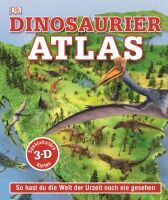 Dorling Kindersley Verlag GmbH Dinosaurier-Atlas