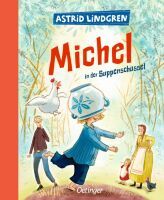 Oetinger Michel aus Lönneberga 1. Michel in der Suppenschüssel