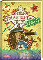 Carlsen Verlag GmbH Die Schule der magischen Tiere  Endlich Ferien 6: Hatice und Mette-Maja