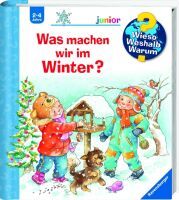 Ravensburger 32653 Wieso? Weshalb? Warum? junior, Band 58: Was machen wir im Winter? WWW-junior (ab 