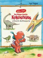 cbj Alles klar! Der kleine Drache Kokosnuss erforscht... Die Dinosaurier