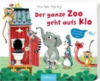 ars Edition Der ganze Zoo geht aufs Klo