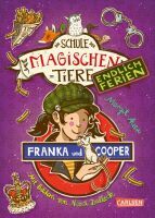 Carlsen Verlag GmbH Die Schule der magischen Tiere. Endlich Ferien 8: Franka und Cooper