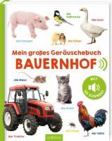 ars Edition Mein großes Geräuschebuch  Bauernhof