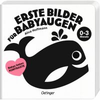 Verlagsgruppe Oetinger Service GmbH Erste Bilder für Babyaugen. Ab 0 Monaten