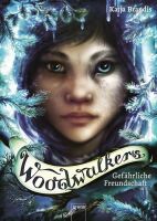 Arena Verlag Brandis, Katja: Woodwalkers  Gefährliche Freundschaft (2)