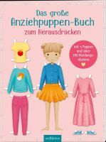 ars Edition Das große Anziehpuppen-Buch zum Herausdrücken