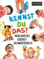 FISCHER Duden Kinderbuch Duden Kennst du das? Mein großes Körper-Bildwörterbuch