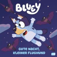 Penguin Random House Verlagsgruppe Bluey  Gute Nacht, kleiner Flughund