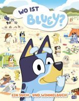 Penguin Random House Verlagsgruppe Bluey  Wo ist Bluey?