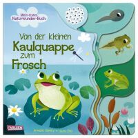 Carlsen Von der kleinen Kaulquappe zum Frosch