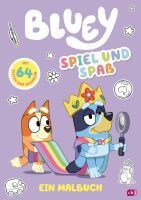 Penguin Random House Verlagsgruppe BLUEY - Spiel und Spaß  - Ein Malbuch