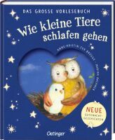 Oetinger Wie kleine Tiere schlafen gehen. Das große Vorlesebuch