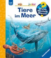 Ravensburger 60054 Wieso? Weshalb? Warum? junior, Band 57:  Tiere im Meer WWW-junior (ab 01/06)