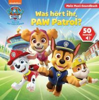 PAW Patrol - Was hört ihr, PAW Patrol? <br> Mein Maxi-Soundbuch - 50 Sounds für Kinder ab 3 Jahren