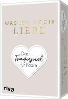 Münchner Verlagsgruppe GmbH Was ich an dir liebe  Das Fragespiel für Paare