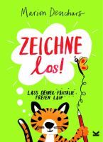 Laurence King Verlag GmbH Zeichne los! Lass deiner Fantasie freien Lauf